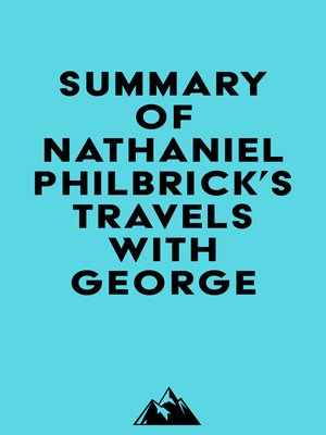 cover image of Summary of Nathaniel Philbrick 's Travels with George